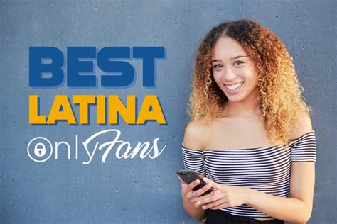 latina only fans girls|Best Latina OnlyFans Accounts [2024] Top Latina Girls On。